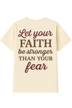 Let Your Faith be Stronger Than Your Fear